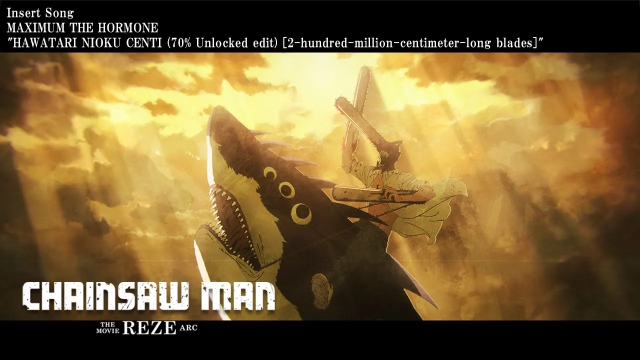 Chainsaw Man – The Movie Reze Arc maximum the hormone pv 4