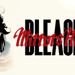 bleach mirrors high 0